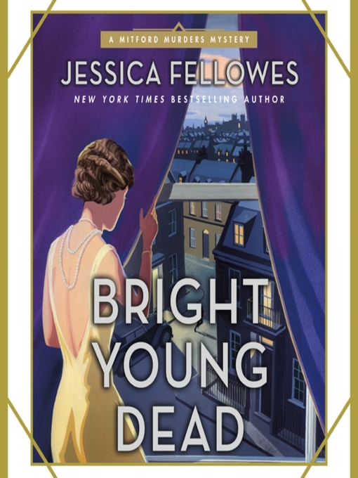 Title details for Bright Young Dead by Jessica Fellowes - Available